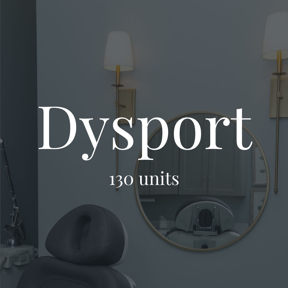 Dysport: 130 units
