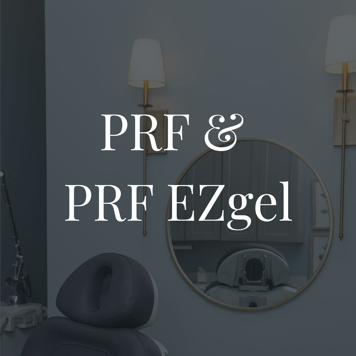 PRF & PRF EZgel