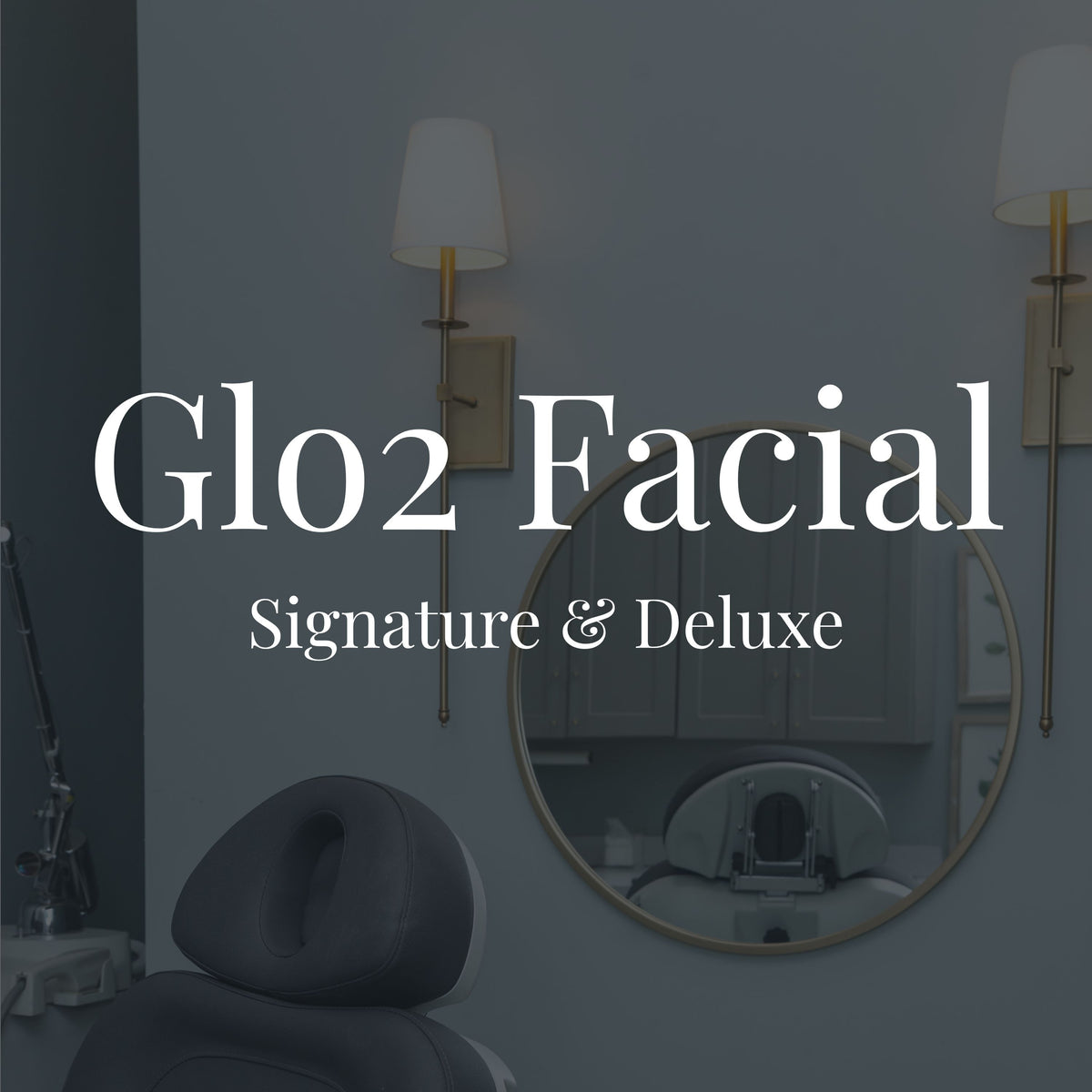 Glo2 Facial